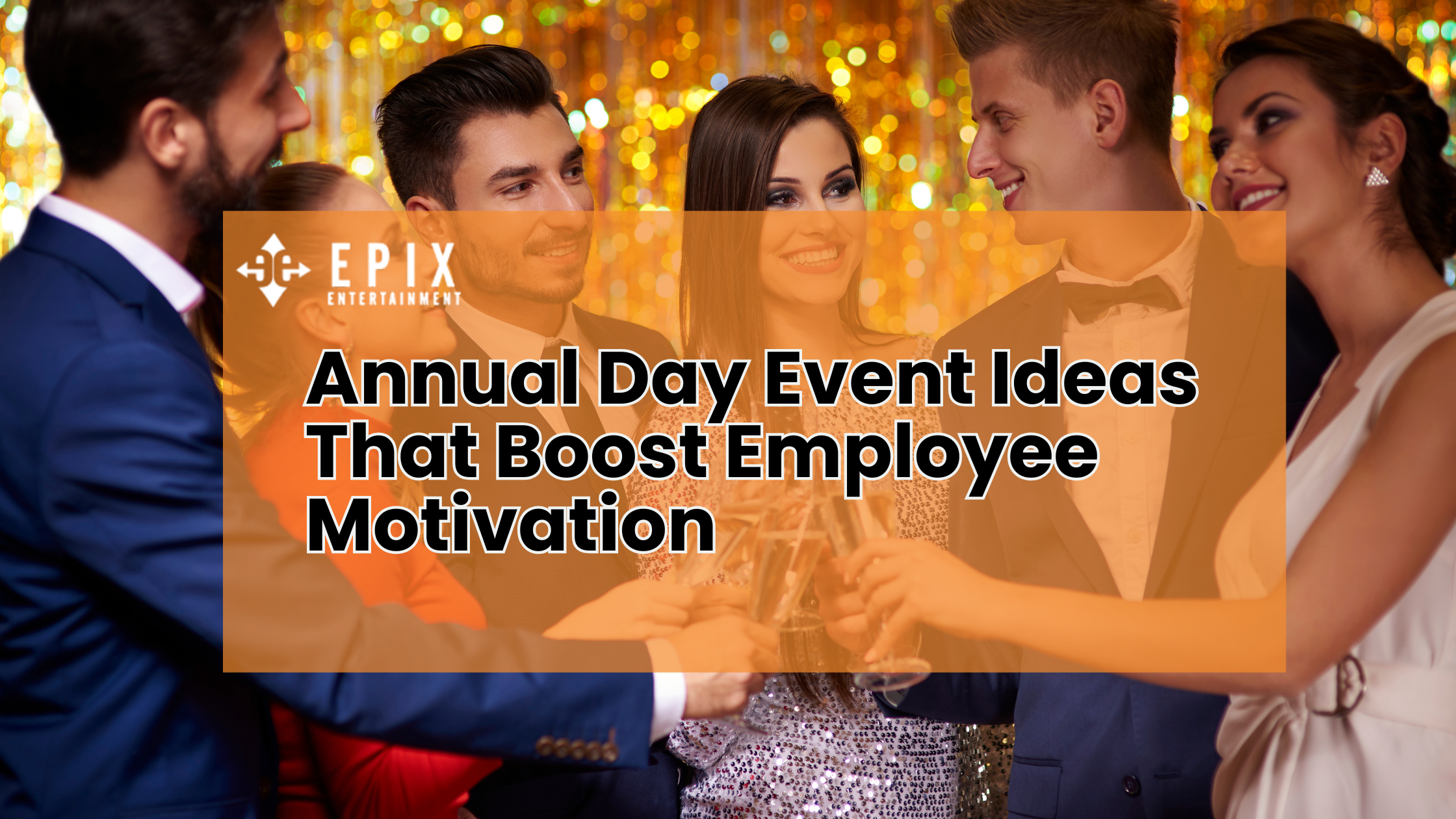 Annual Day Event Ideas That Boost Employee Motivation