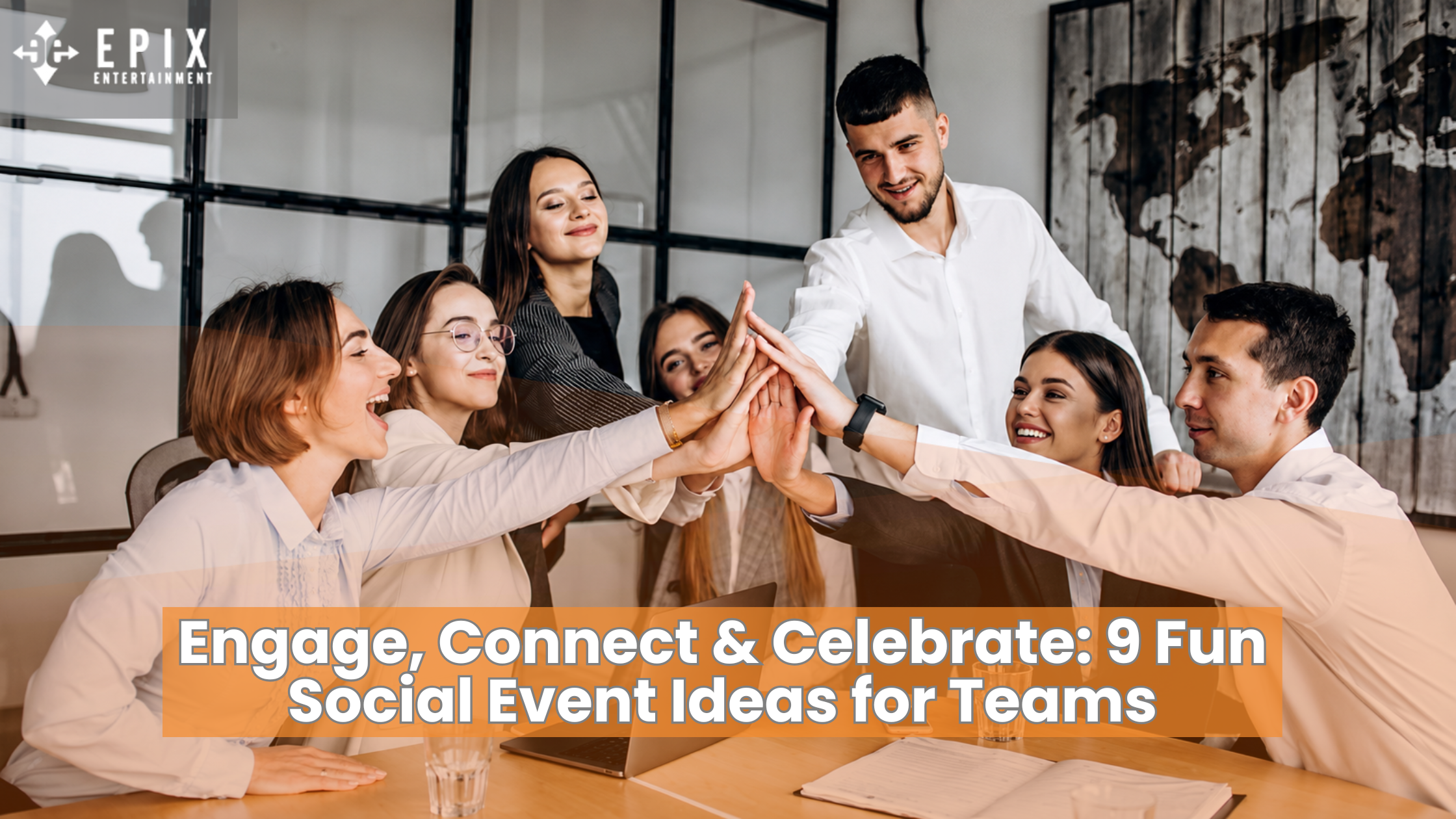Engage Your Team with 9 Fun Social Event Ideas