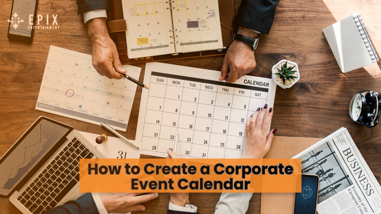 Corporate Event Calendar Planning Guide for Businesses